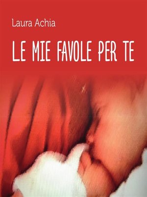 cover image of Le mie favole per te